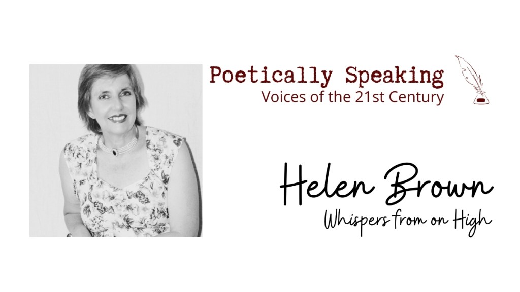 Poetically Speaking: Helen&nbsp;Brown